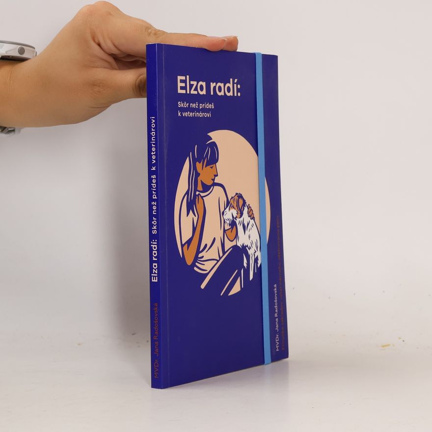 Jana Radošovská Elza radí: Skôr než prídeš k veterinárovi