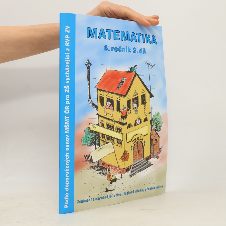 Kolektiv autorů Matematika. 6.ročník 2.díl