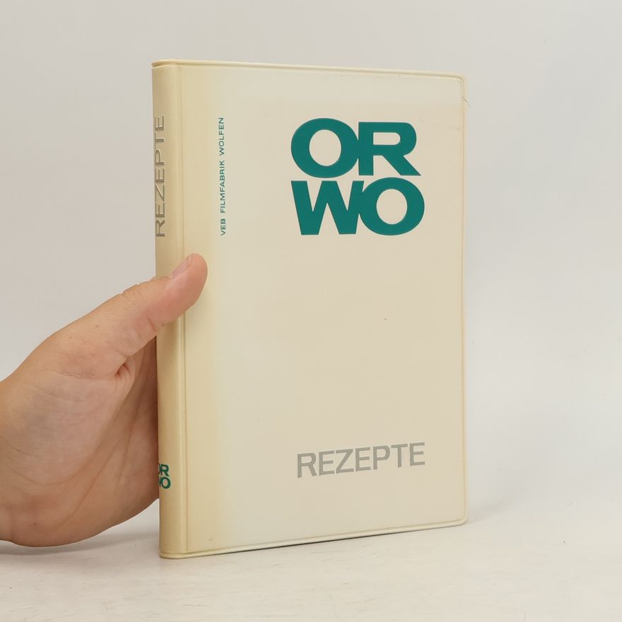 Autorenkollektiv Rezepte: Vorschriften zur Behandlung fotografischer Materialien