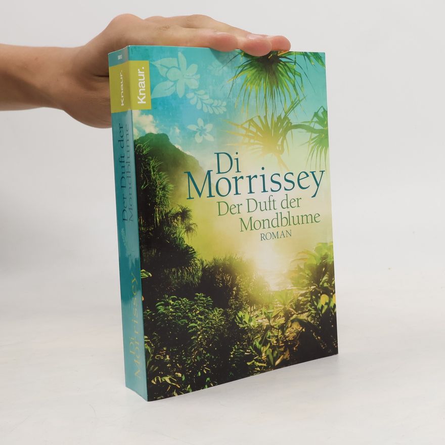 Di Morrissey Der Duft der Mondblume
