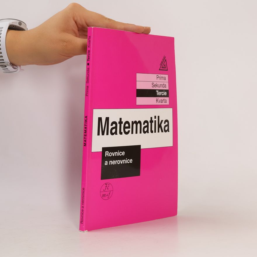 Jiří Herman Matematika. Tercie, Rovnice a nerovnice