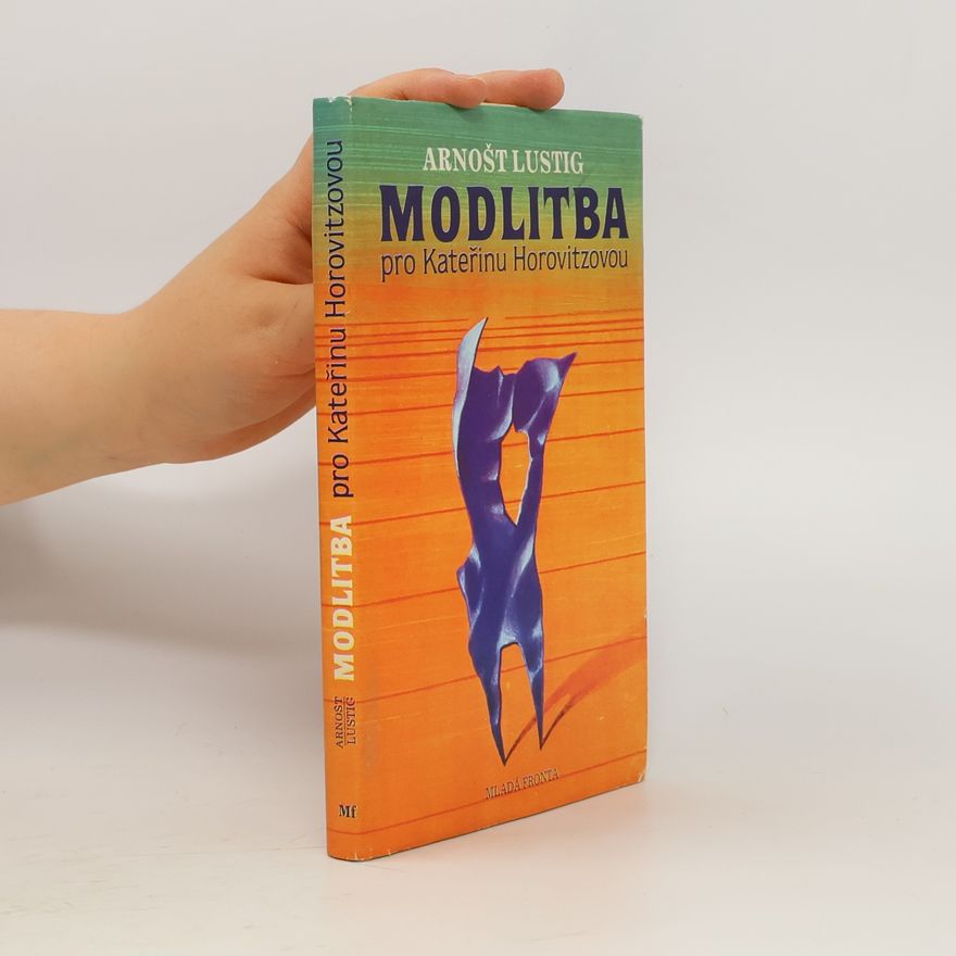 Arnošt Lustig Modlitba pro Kateřinu Horovitzovou