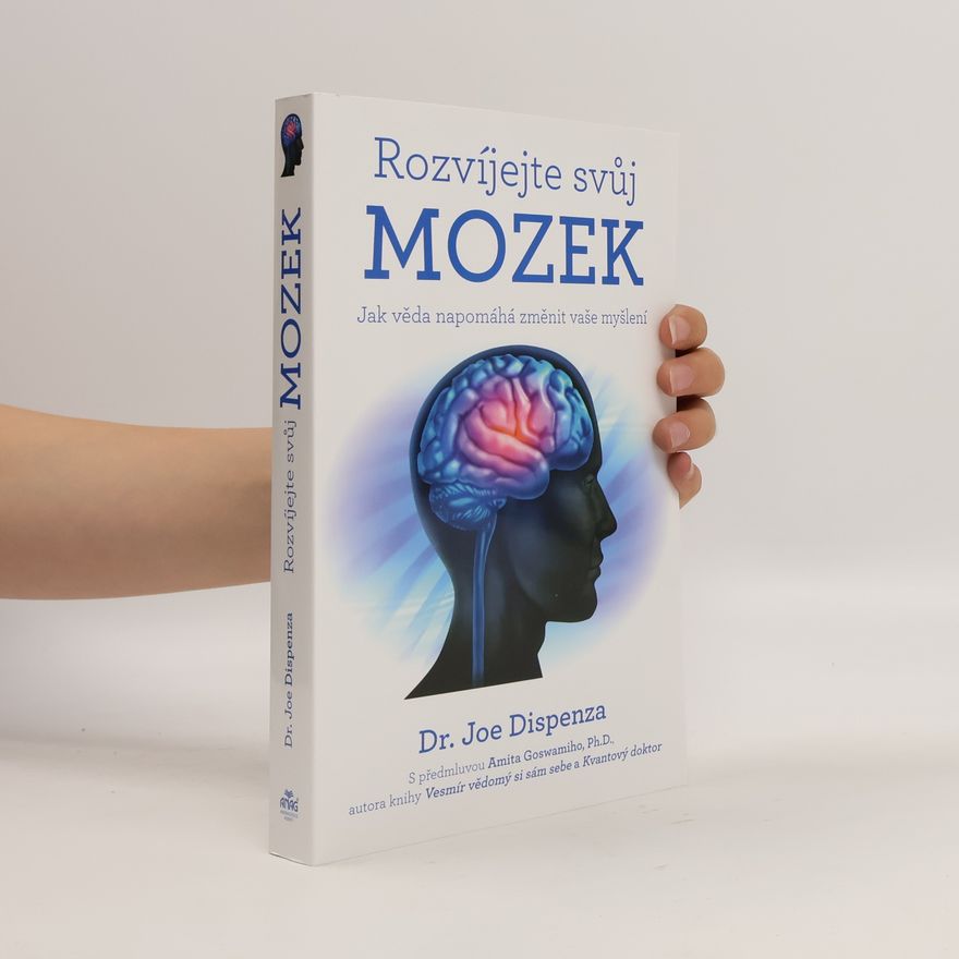 Joe Dispenza Rozvíjejte svůj mozek