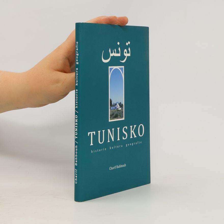 Charif Bahbouh Tunisko: Historie, kultura, geografie