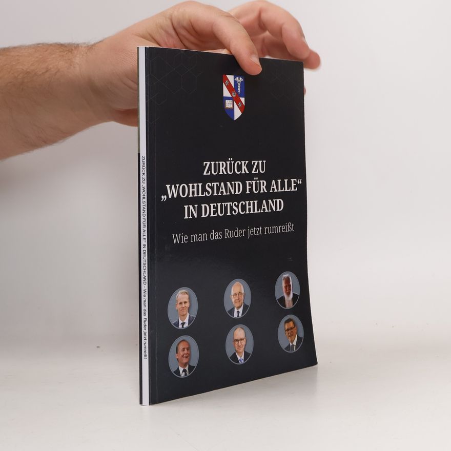 Antony P. Mueller Zurück zu „Wohlstand für alle“ in Deutschland: Wie man das Ruder jetzt rumreißt