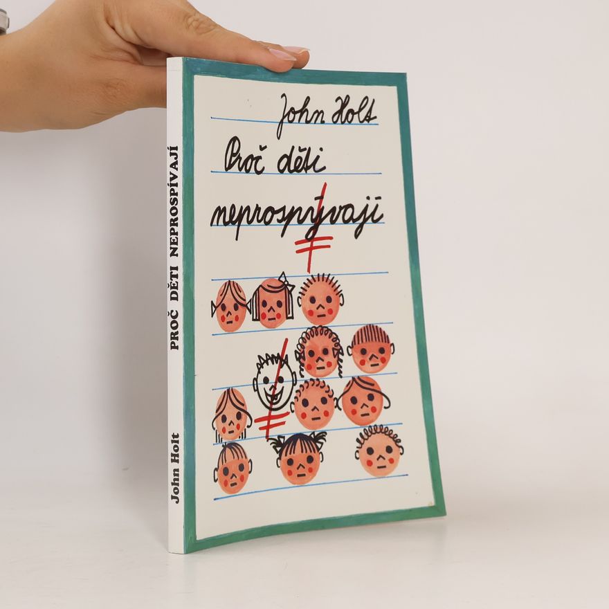 John Caldwell Holt Proč děti neprospívají