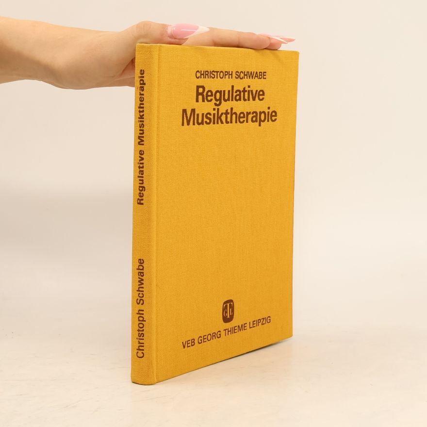 Christoph Schwabe Regulative Musiktherapie