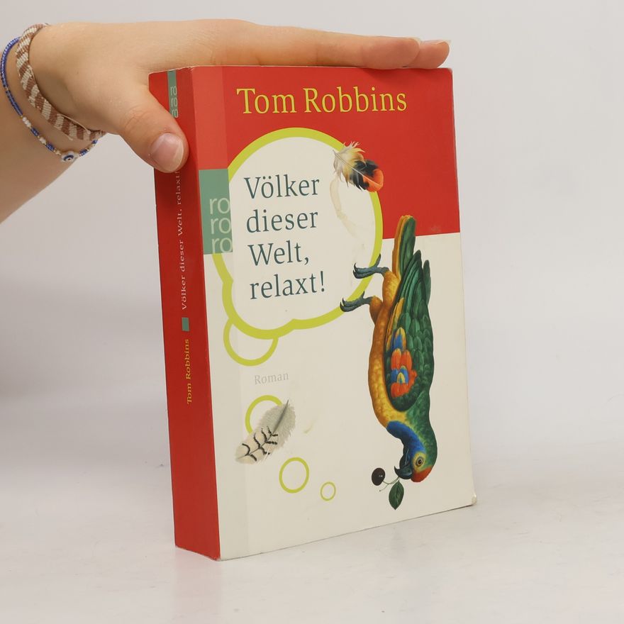Tom Robbins Völker dieser Welt, relaxt!