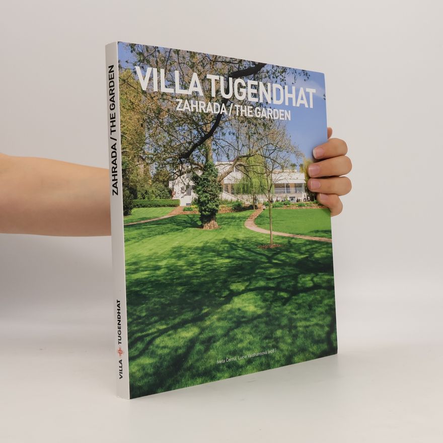 Various authors Villa Tugendhat : zahrada = the garden