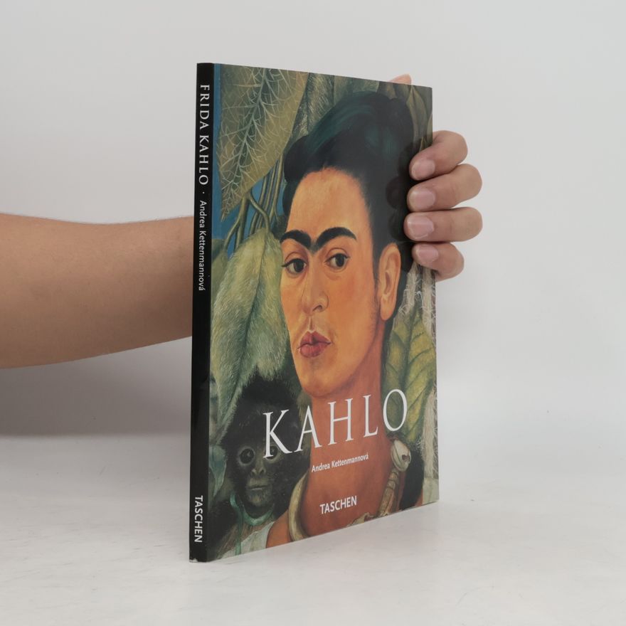 Andrea Kettenmann Frida Kahlo 1907-1954