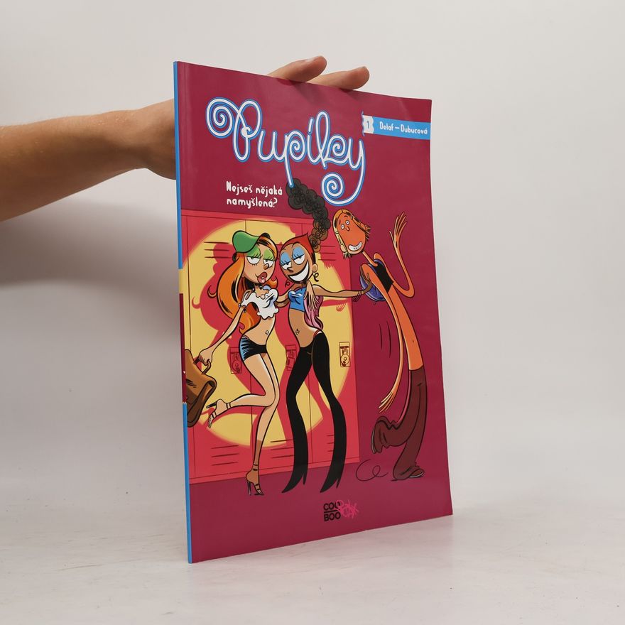 Delaf Pupíky. Nejseš nějaká namyšlená?