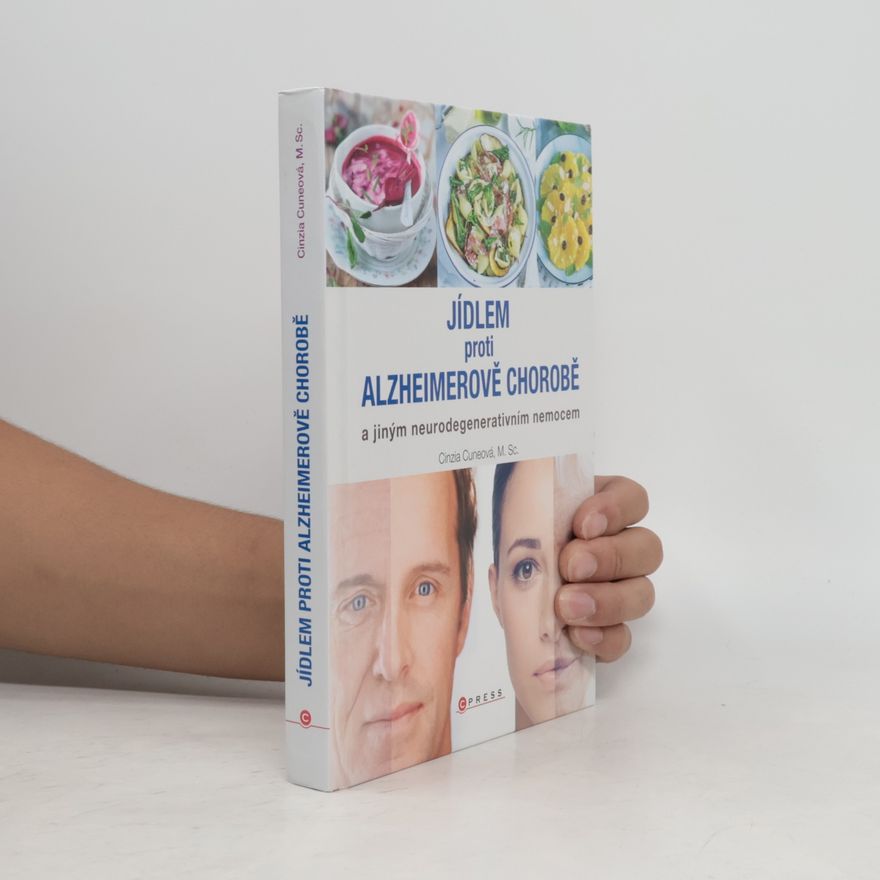 Cinzia Cuneo Jídlem proti Alzheimerově chorobě a jiným neurodegenerativním nemocem