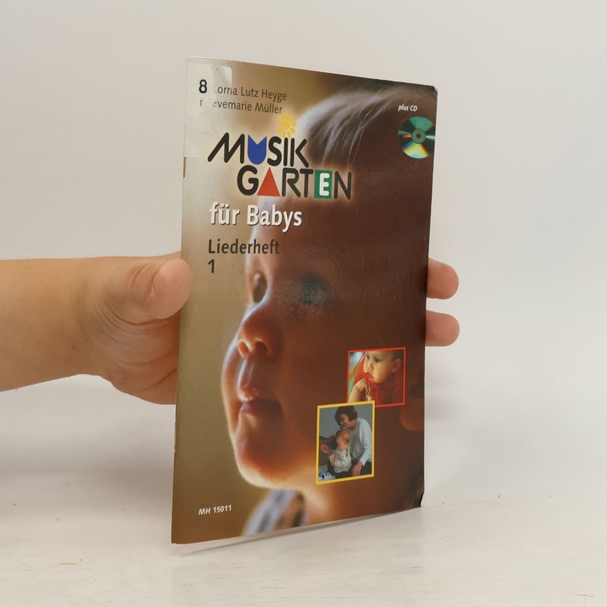 Evemarie Müller Musikgarten für Babys Heft 1