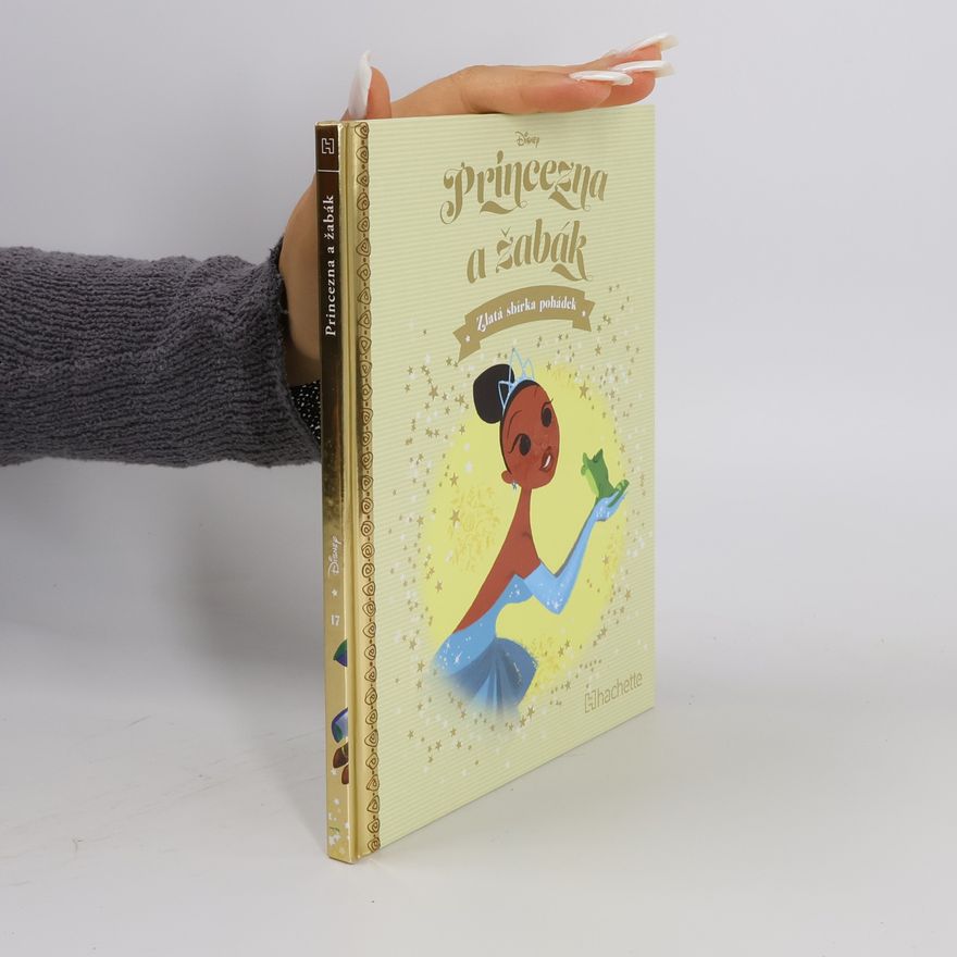 Collectif d'auteurs Zlatá sbírka pohádek 17. Princezna a žabák