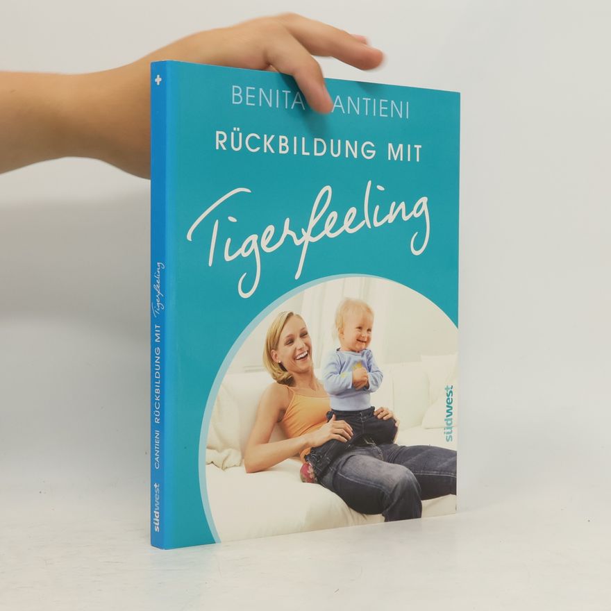 Benita Cantieni Rückbildung mit Tigerfeeling