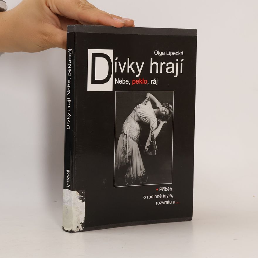 Olga Lipecká Dívky hrají Nebe, peklo, ráj