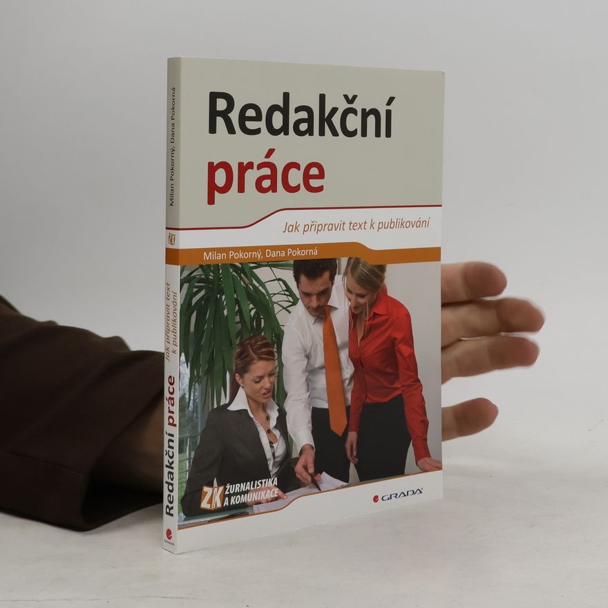 Dana Pokorná Redakční práce: Jak připravit text k publikování