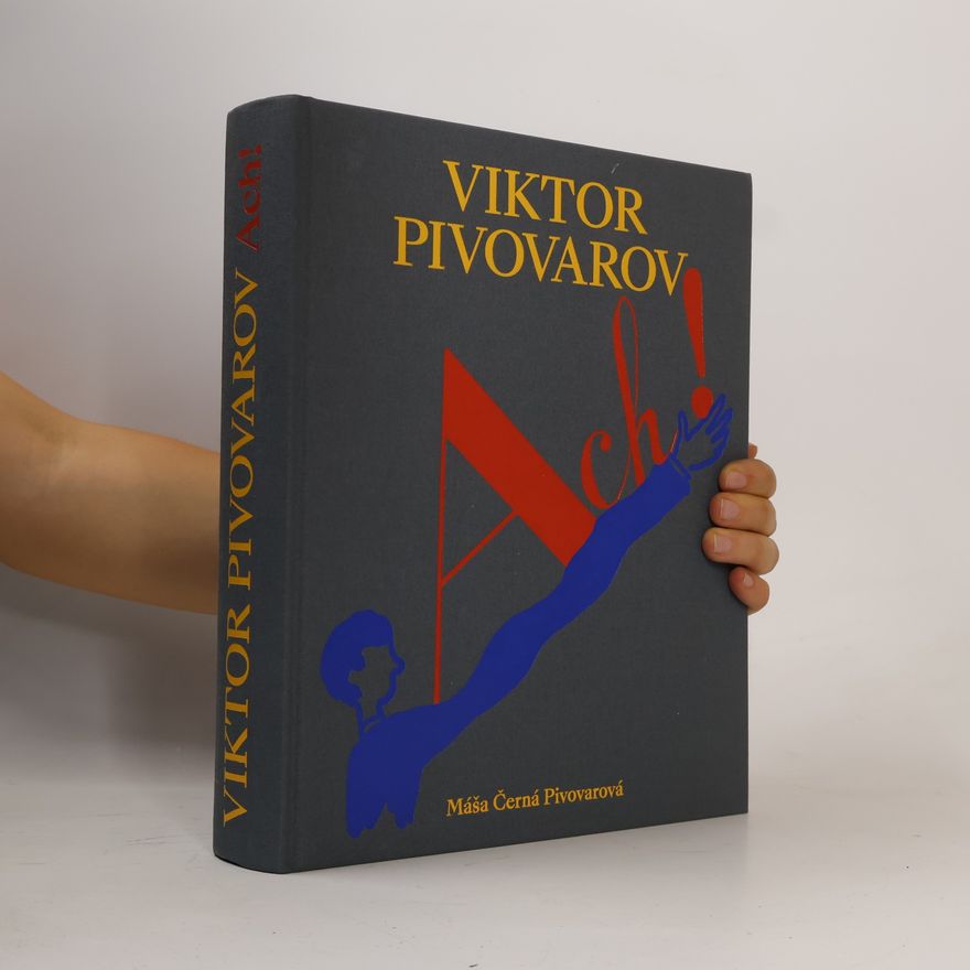 Máša Černá Pivovarová Viktor Pivovarov: Ach!