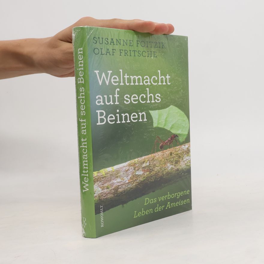 Susanne Foitzik Weltmacht auf sechs Beinen