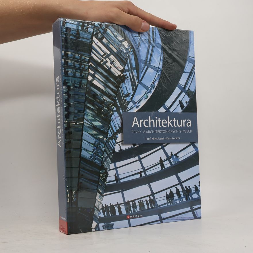 Barry Miles Architektura: Prvky v architektonických stylech