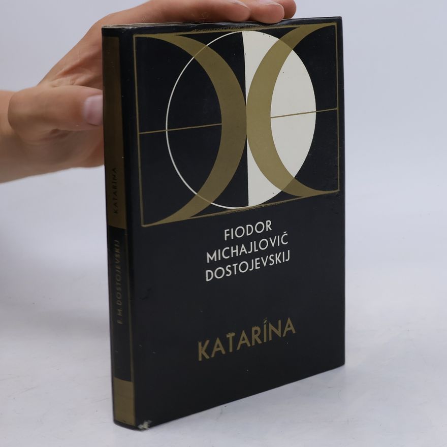 Fjodor Michailowitsch Dostojewski Katarína