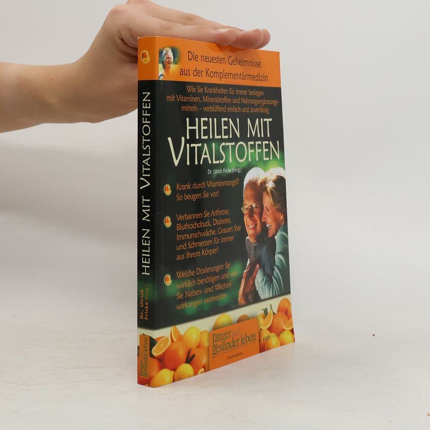 Frank-Ulrich Fricke Heilen mit Vitalstoffen