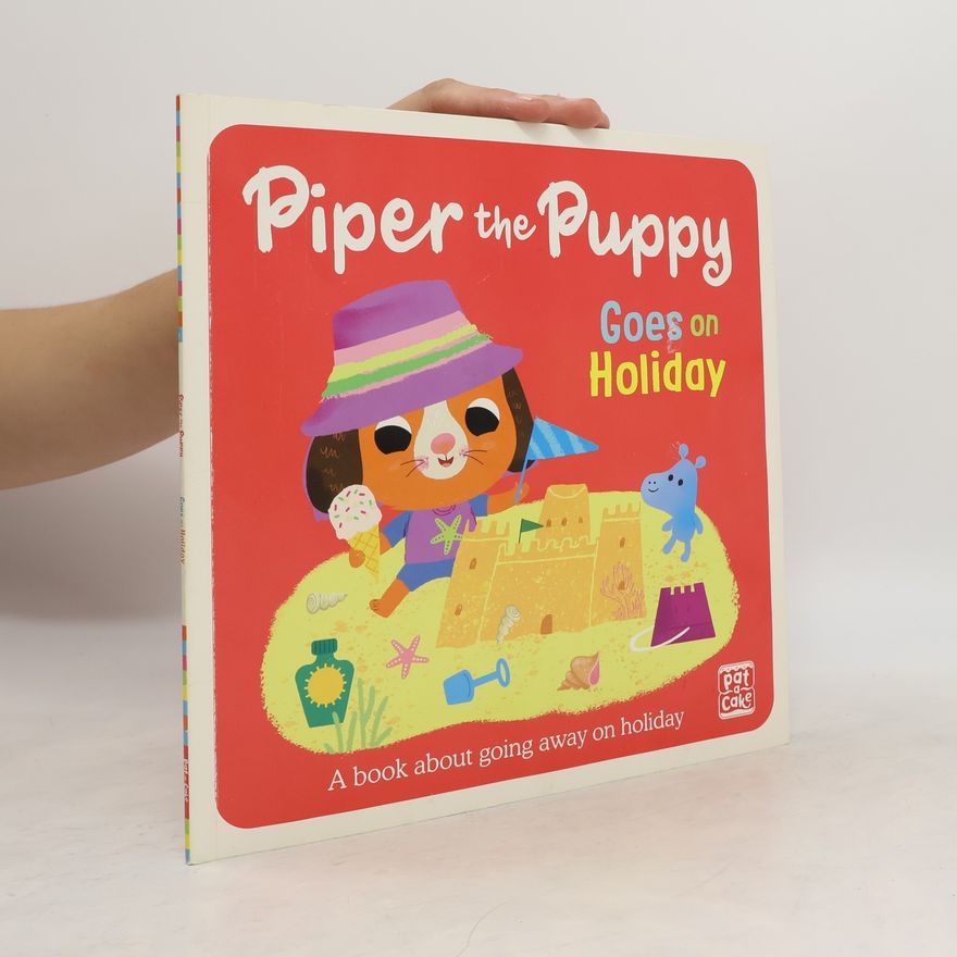 Jane Baldock Piper The Puppy Goes On Holiday