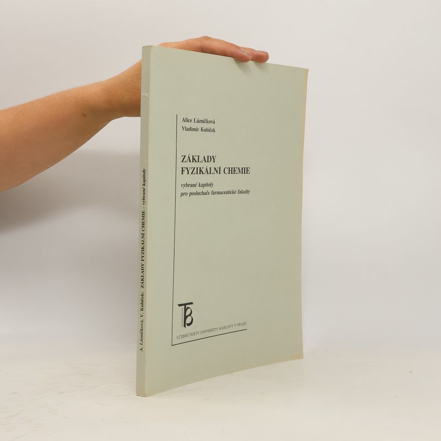 Alice Lázníčková Základy fyzikální chemie