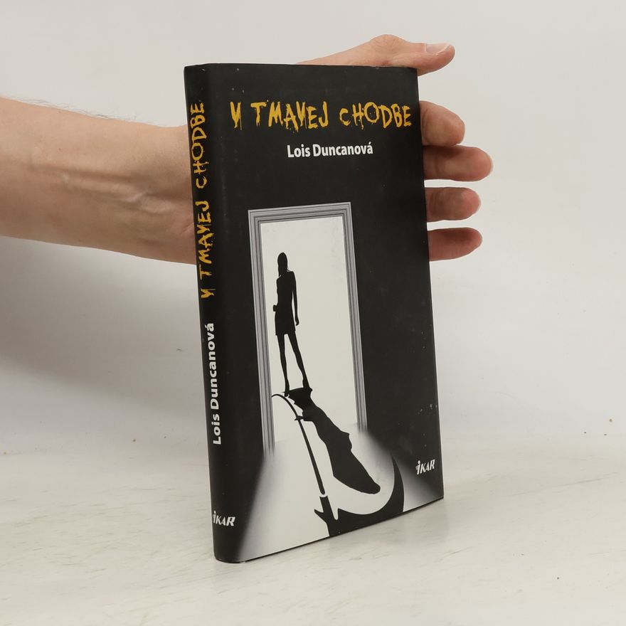 Lois Duncan V tmavej chodbe