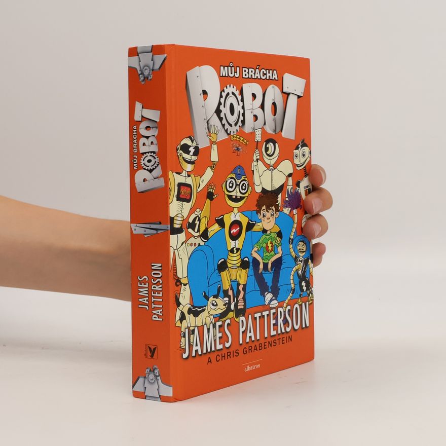 James Patterson Můj brácha robot