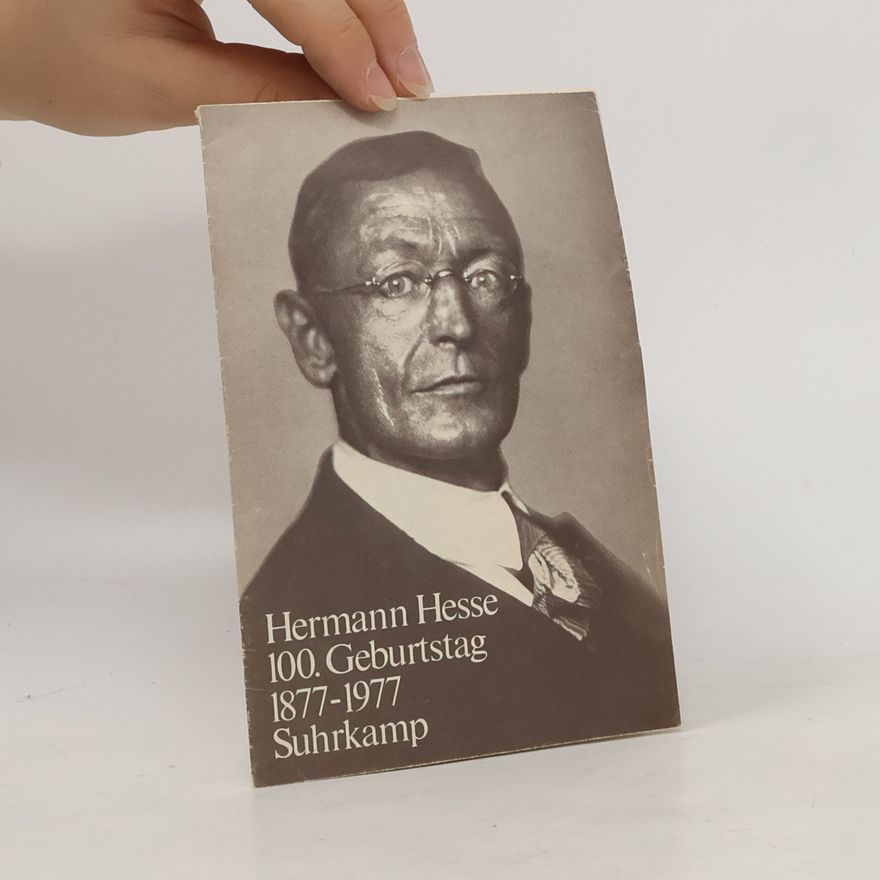 Autorenkollektiv Hermann Hesse 100. Geburtstag 1877-1977
