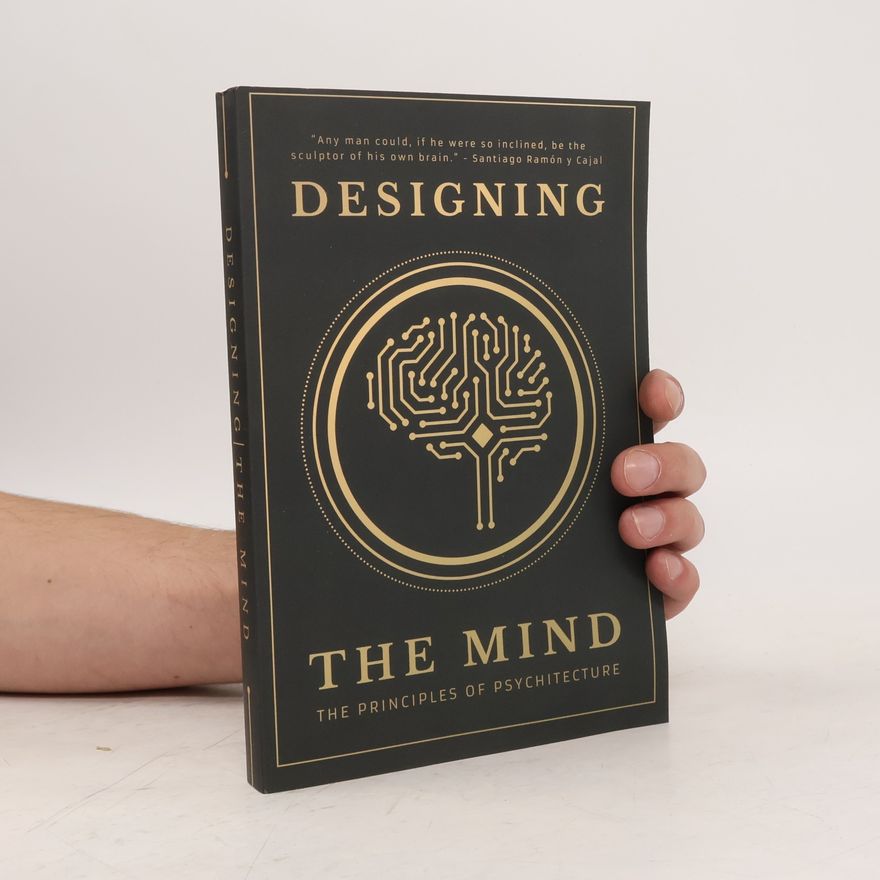 Designing the Mind Designing the Mind