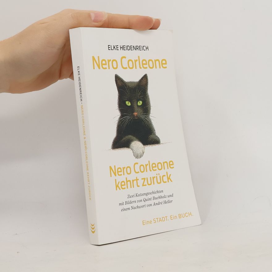 Elke Heidenreich Nero Corleone. Nero Corleone kehrt zurück