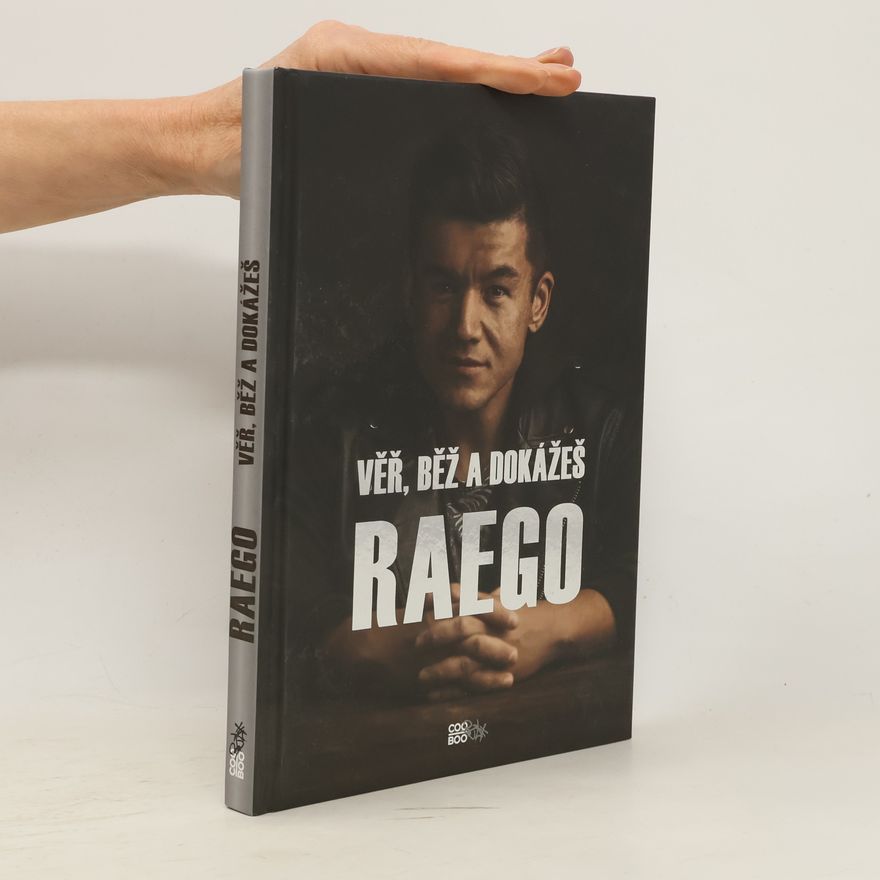 Raego Věř, běž a dokážeš