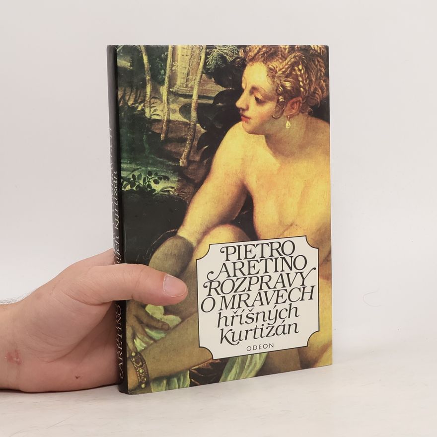 Pietro Aretino Rozpravy o mravech hříšných kurtizán
