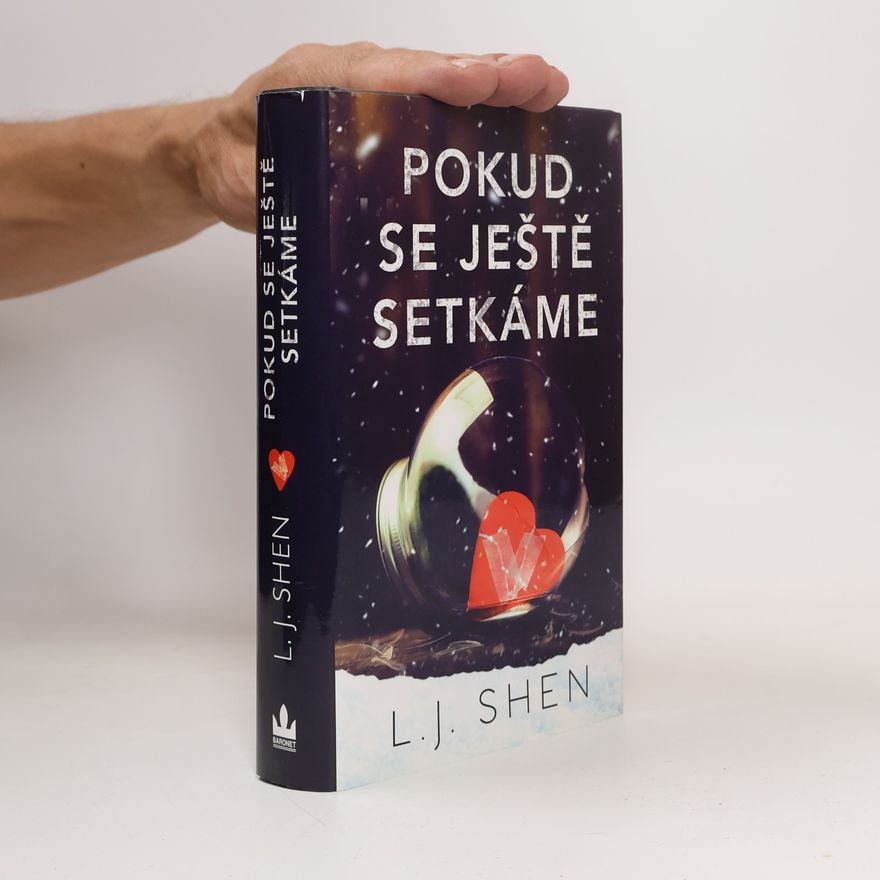 L. J. Shen Pokud se ještě setkáme