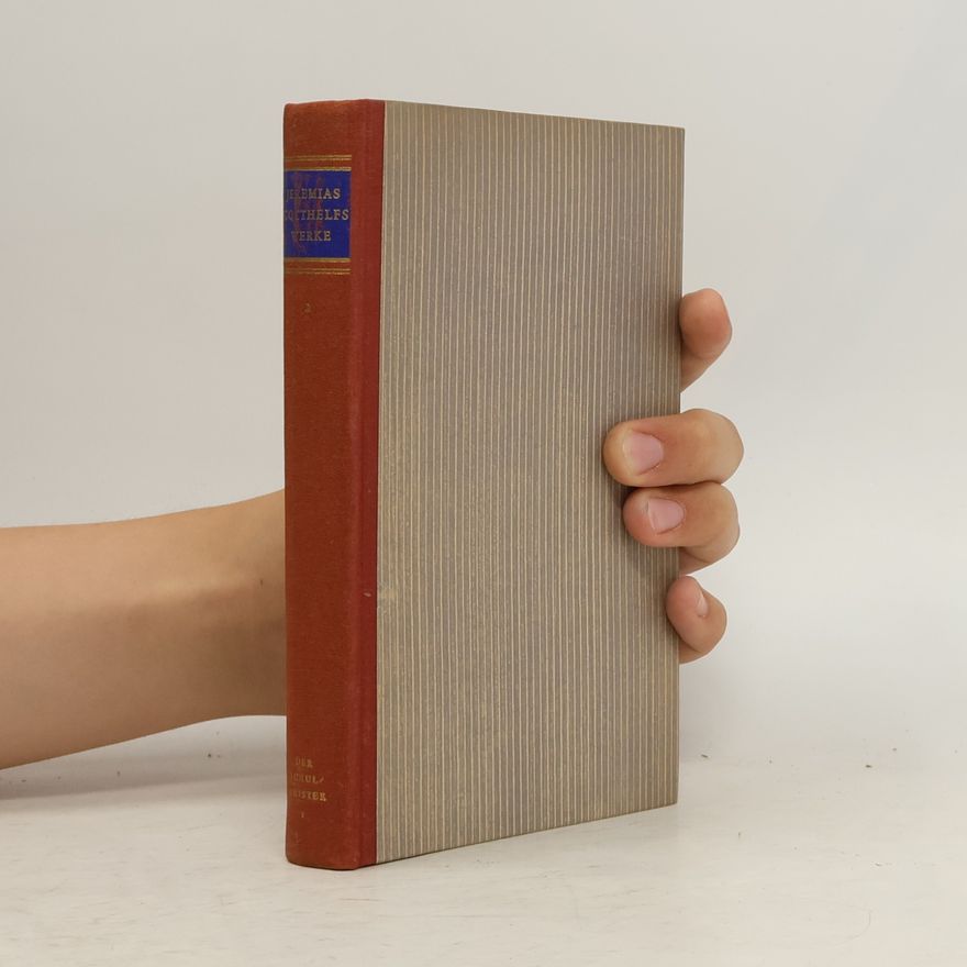 Jeremias Gotthelf Jeremias Gotthelfs Werke 2