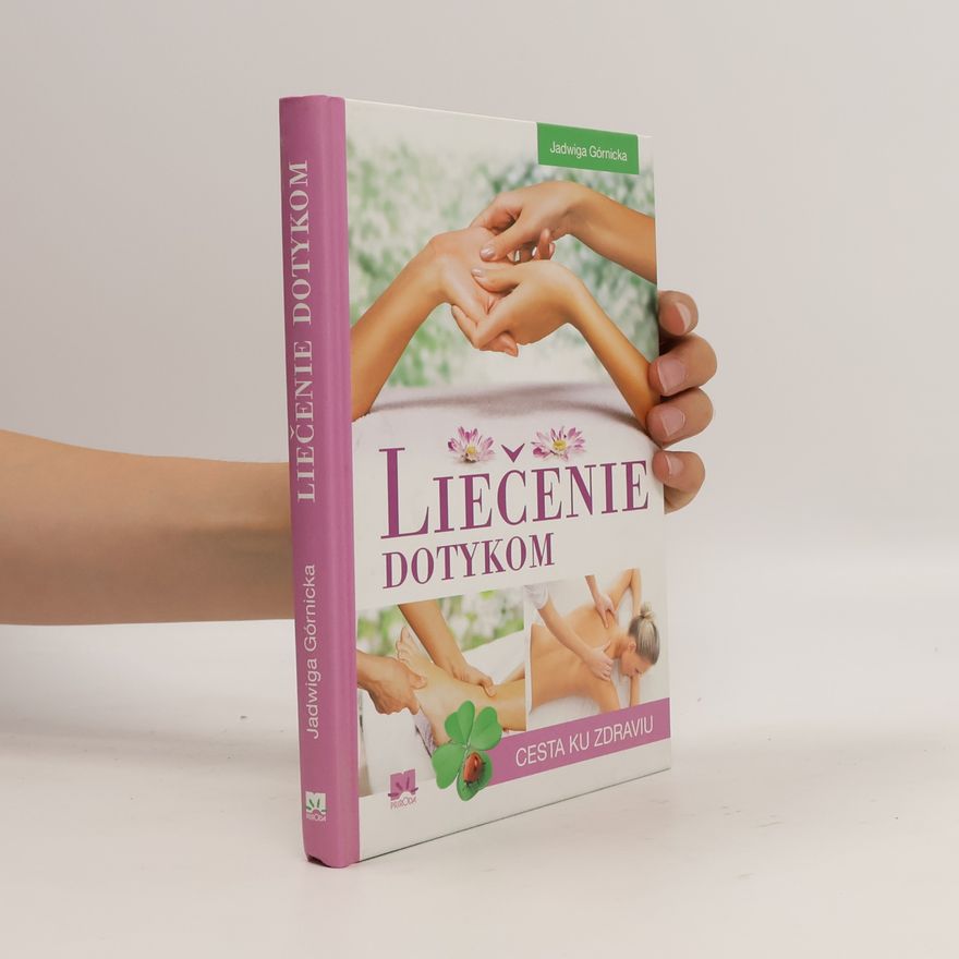 Jadwiga Górnicka Liečenie dotykom