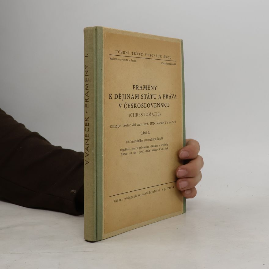 Kolektiv autorů Prameny k dějinám státu a práva v Československu I.