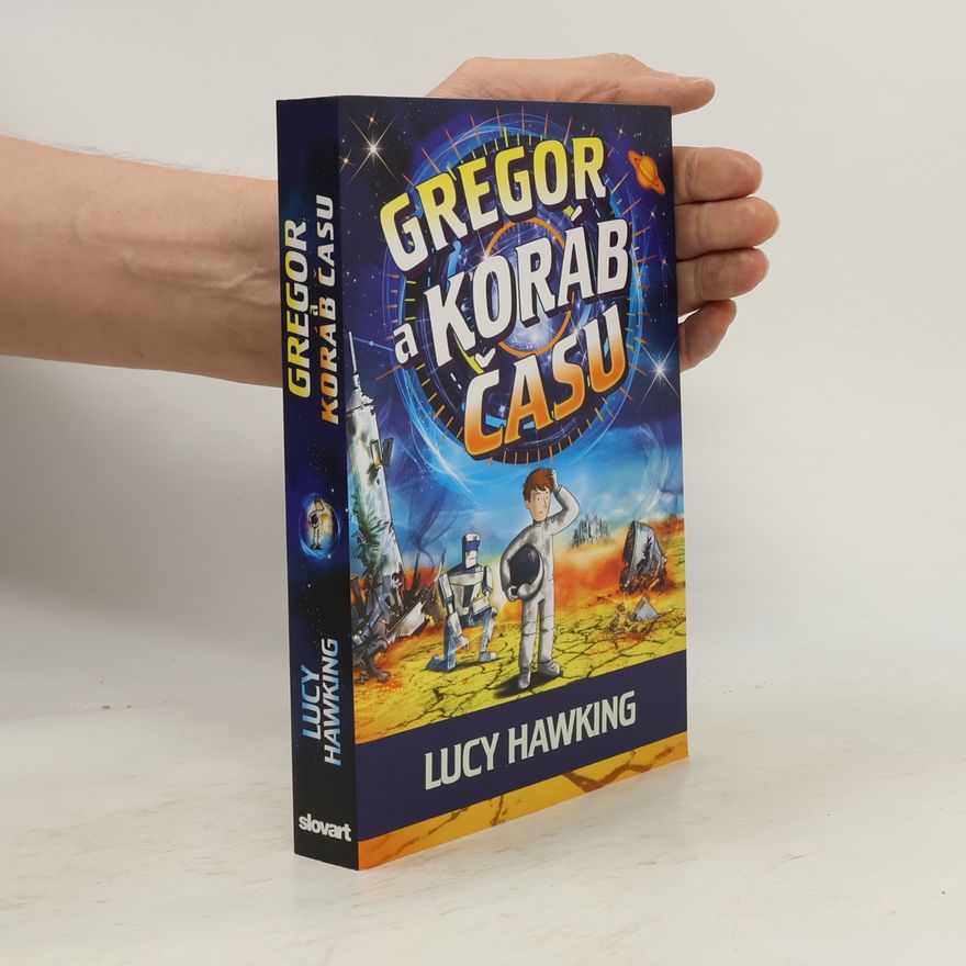 Lucy Hawking Gregor a Koráb Času