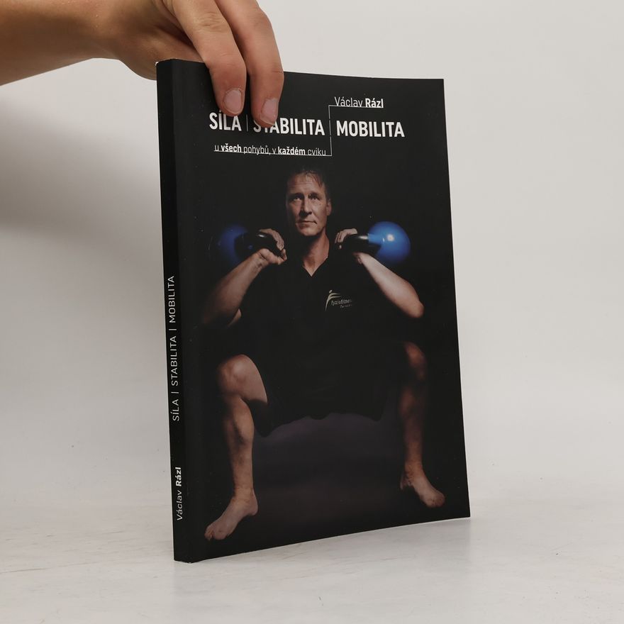 Václav Rázl Síla. Stabilita. Mobilita.