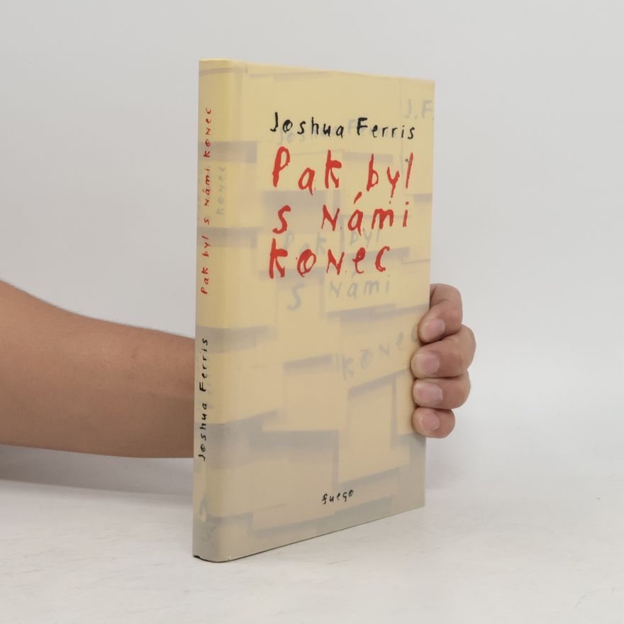 Joshua Ferris Pak byl s námi konec