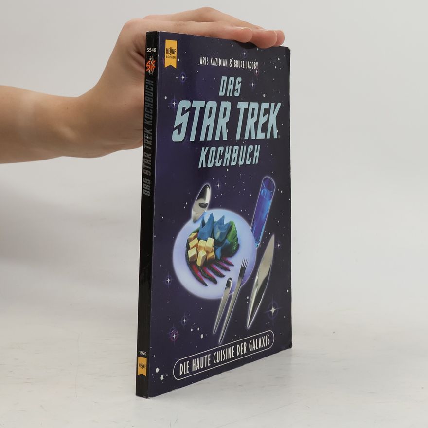 Aris Kazidian Das Star-Trek-Kochbuch