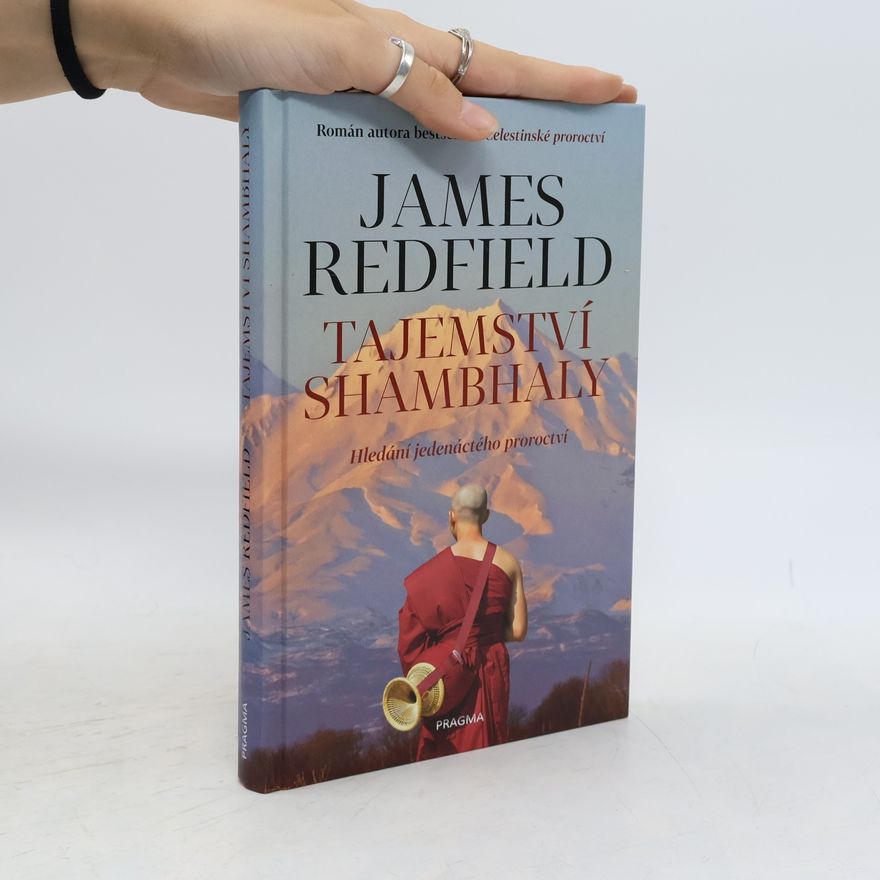 James Redfield Tajemství Shambhaly: Hledání jedenáctého proroctví