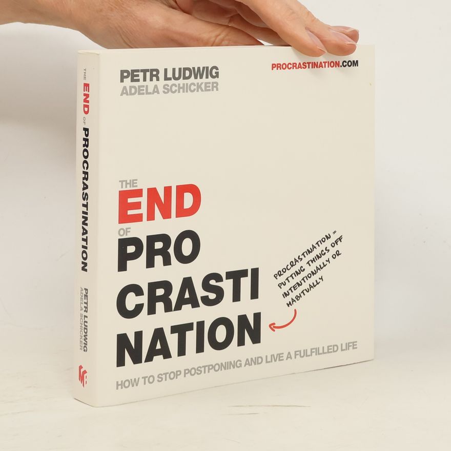 Petr Ludwig The End of Procrastination