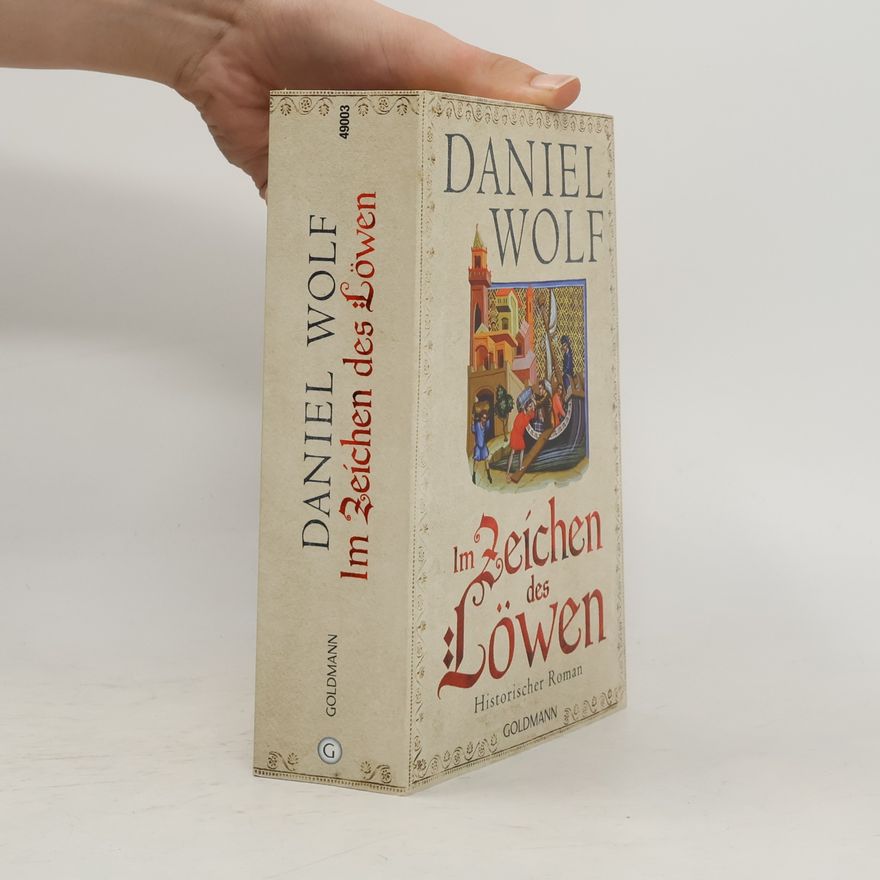 Daniel Wolf Im Zeichen des Löwen