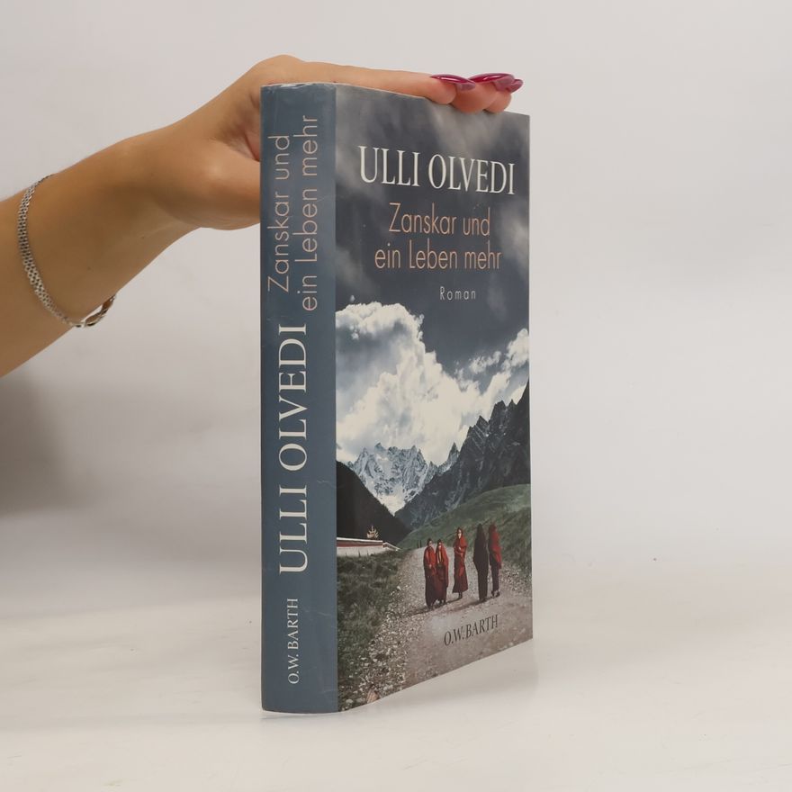 Ulli Olvedi Zanskar und ein Leben mehr