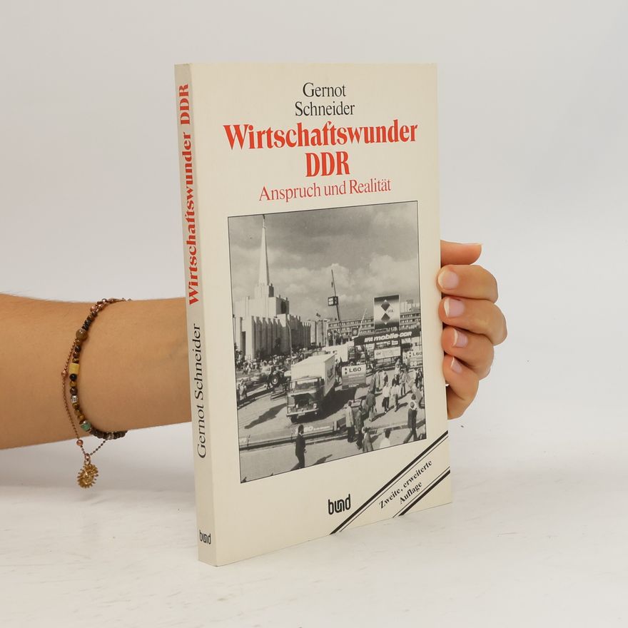 Gernot Schneider Wirtschaftswunder DDR