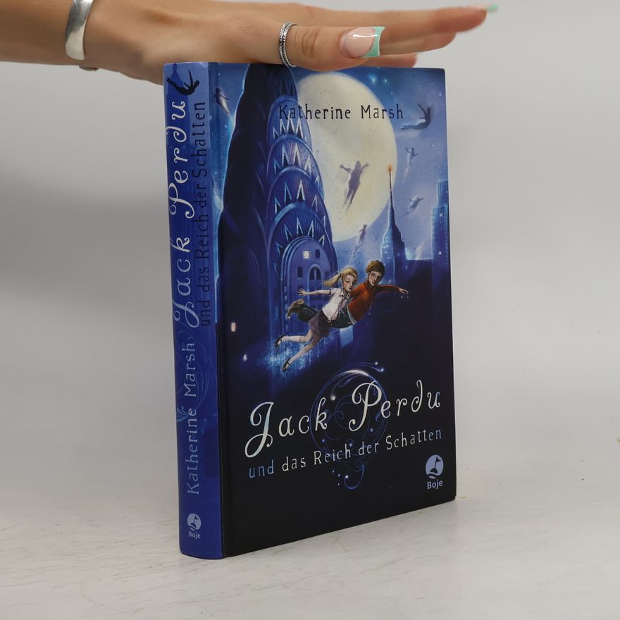 Katherine Marsh Jack Perdu und das Reich der Schatten