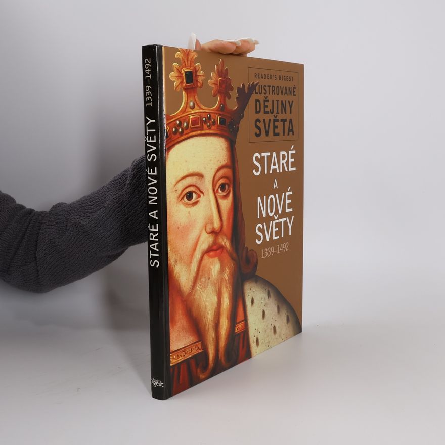 Kolektiv autorů Staré a nové světy 1339-1492